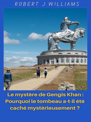 cover image of Le mystère de Gengis Khan